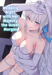 Wedding Night with Her Majesty the Queen Morgan
